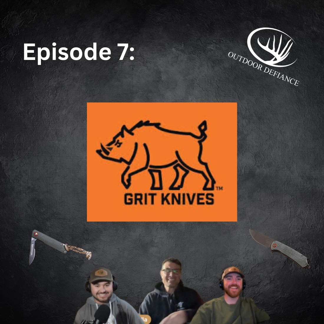 The Grit Knives Story: Listen on the outdoor defiance podcast